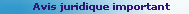 Avis juridique important
